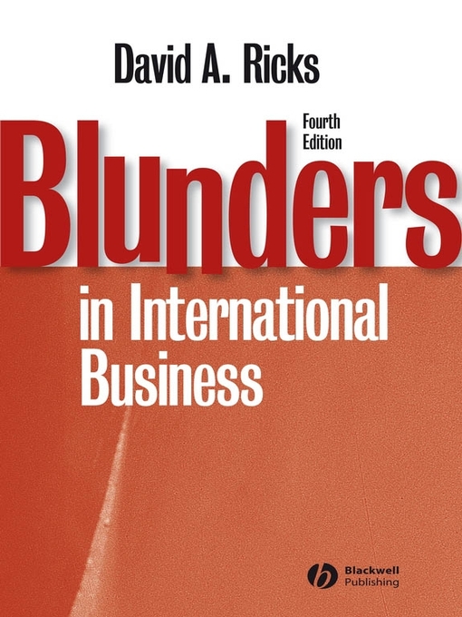Title details for Blunders in International Business by David A. Ricks - Available
